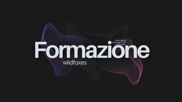 Formazione Wild Foxes — dalle basi a strategie multi confluenze